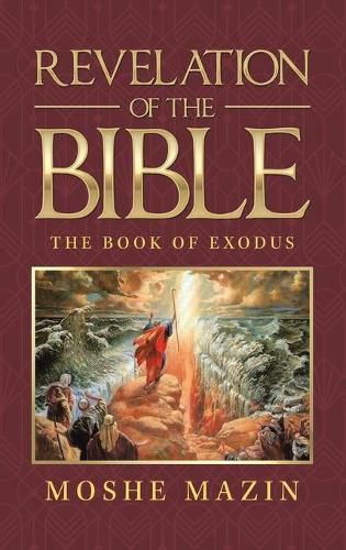 Cover image for Revelation of the Bible: The Book of Exodus