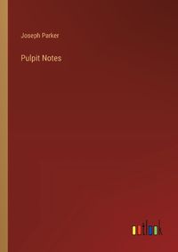 Cover image for Pulpit Notes