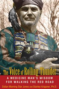 Cover image for Voice of Rolling Thunder: A Medicine Man's Wisdom for Walking the Red Road