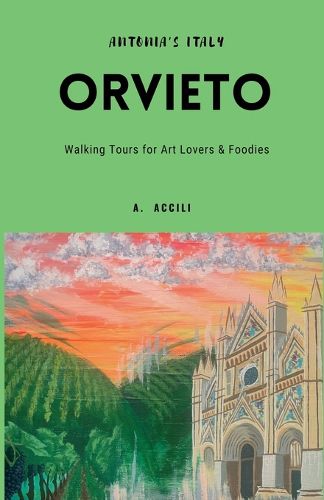 Cover image for Antonia's Italy - Orvieto - Walking Tours for Art Lovers and Foodies