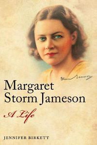 Cover image for Margaret Storm Jameson: A Life
