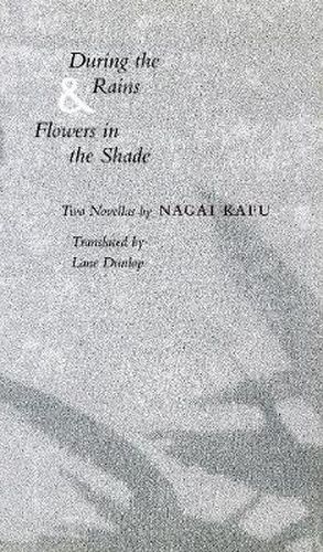 Cover image for During the Rains & Flowers in the Shade