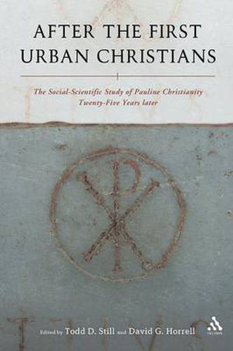 Cover image for After the First Urban Christians: The Social-Scientific Study of Pauline Christianity Twenty-Five Years Later