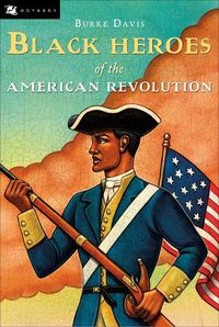 Cover image for Black Heroes of the American Revolution