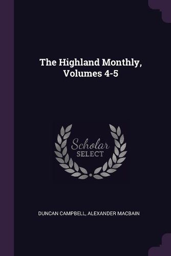 Cover image for The Highland Monthly, Volumes 4-5