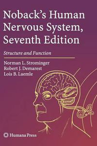 Cover image for Noback's Human Nervous System, Seventh Edition: Structure and Function