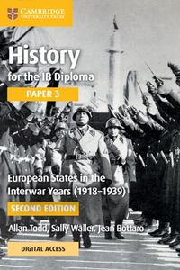 Cover image for History for the IB Diploma Paper 3 European States in the Interwar Years (1918-1939) Coursebook with Digital Access (2 Years)