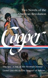 Cover image for James Fenimore Cooper: Two Novels Of The American Revolution