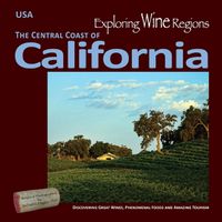 Cover image for Exploring Wine Regions - California Central Coast