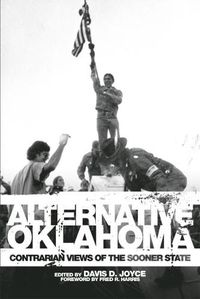 Cover image for Alternative Oklahoma: Contrarian Views of the Sooner State