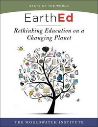 Cover image for EarthEd: Rethinking Education on a Changing Planet (State of the World)