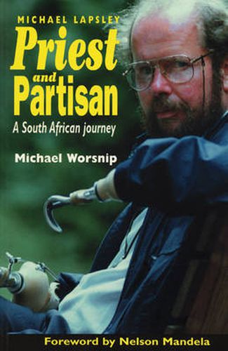 Cover image for Priest And Partisan: The South African Journey of Father Michael Lapsley