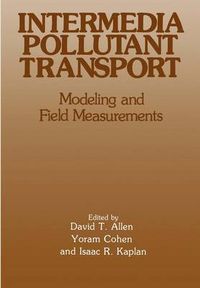 Cover image for Intermedia Pollutant Transport: Modeling and Field Measurements