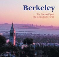 Cover image for Berkeley: The Life and Spirt of a Remarkable Town