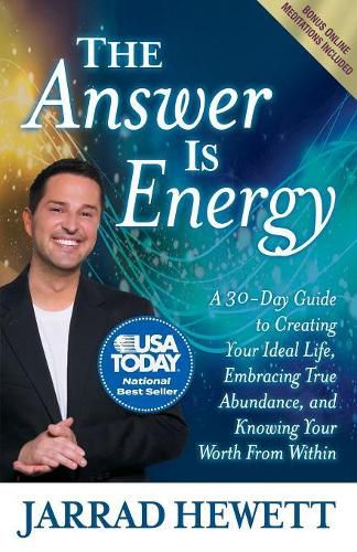 Cover image for The Answer Is Energy: A Thirty-Day Guide to Creating Your Ideal Life, Embracing True Abundance, and Knowing Your Worth From Within