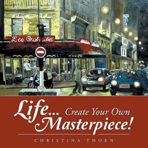 Cover image for Life... Create Your Own Masterpiece!