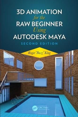 Cover image for 3D Animation for the Raw Beginner Using Autodesk Maya 2e