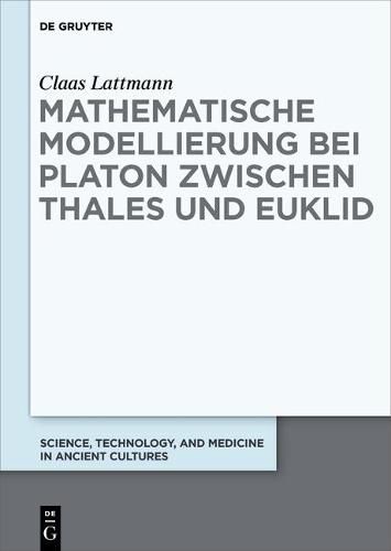 Cover image for Mathematische Modellierung bei Platon zwischen Thales und Euklid