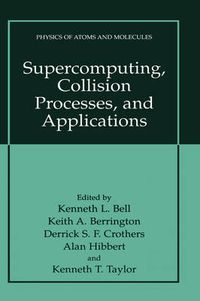 Cover image for Supercomputing, Collision Processes, and Applications