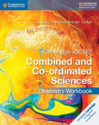 Cover image for Cambridge IGCSE (R) Combined and Co-ordinated Sciences Chemistry Workbook