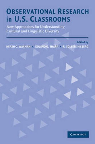Cover image for Observational Research in U.S. Classrooms: New Approaches for Understanding Cultural and Linguistic Diversity