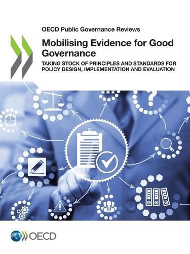 Cover image for Mobilising evidence for good governance: taking stock of principles and standards for policy design, implementation  and evaluation