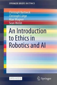 Cover image for An Introduction to Ethics in Robotics and AI