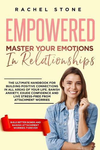 Cover image for Empowered - Master Your Emotions In Relationships