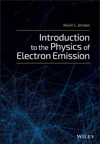 Cover image for Introduction to the Physics of Electron Emission