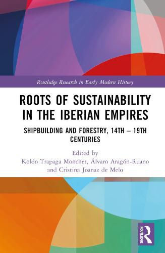 Cover image for Roots of Sustainability in the Iberian Empires