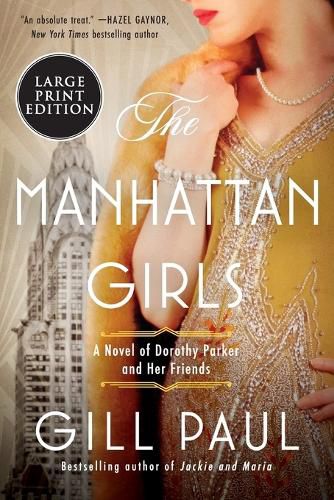 The Manhattan Girls: A Novel of Dorothy Parker and Her Friends