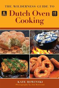 Cover image for Wilderness Guide to Dutch Oven Cooking