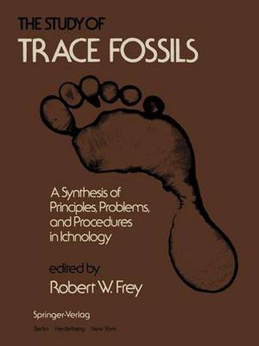 Cover image for The Study of Trace Fossils: A Synthesis of Principles, Problems, and Procedures in Ichnology