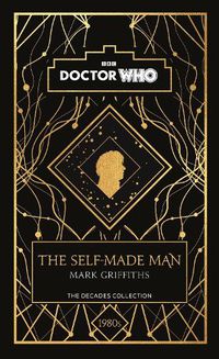 Cover image for Doctor Who: The Self-Made Man