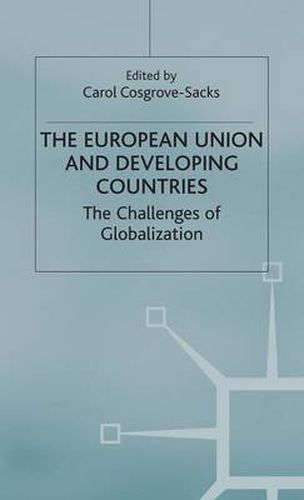 Cover image for The European Union and Developing Countries: The Challenges of Globalization