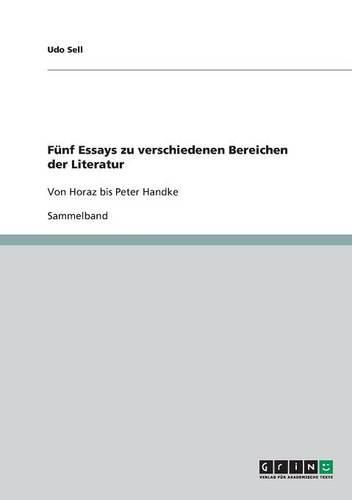 Funf Essays Zu Verschiedenen Bereichen Der Literatur