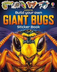 Cover image for Build Your Own Giant Bugs Sticker Book