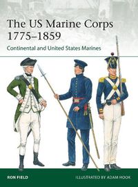 Cover image for The US Marine Corps 1775-1859: Continental and United States Marines