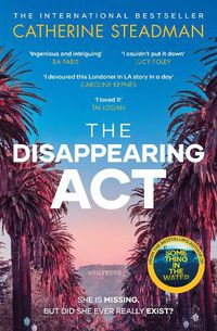 Cover image for The Disappearing Act: The gripping new psychological thriller from the bestselling author of Something in the Water