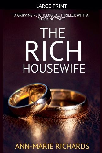 Cover image for The Rich Housewife (A Gripping Psychological Thriller with a Shocking Twist)