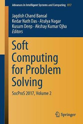 Cover image for Soft Computing for Problem Solving: SocProS 2017, Volume 2