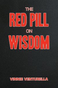 Cover image for The Red Pill on Wisdom