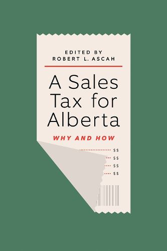 Cover image for A Sales Tax for Alberta: Why and How