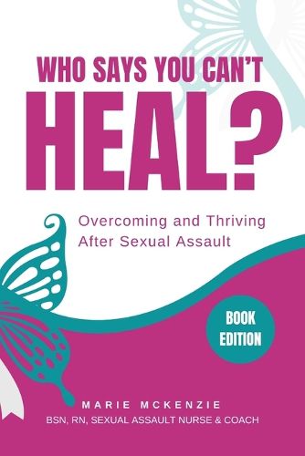 Cover image for Who Says You Can't Heal?