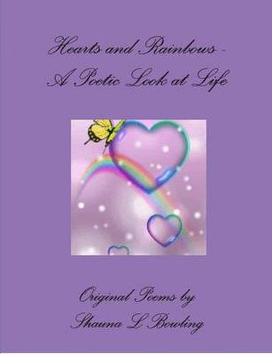 Cover image for Hearts and Rainbows - A Poetic Look at Life