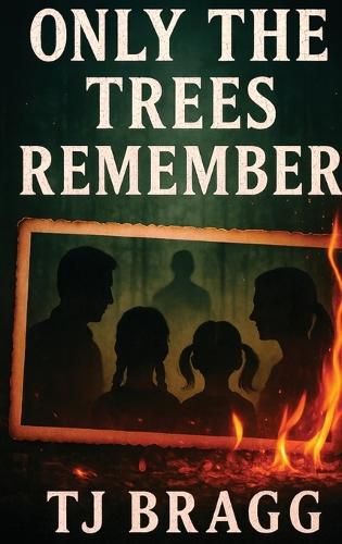 Cover image for Only the Trees Remember