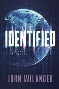 Cover image for Identified: A hacker thriller