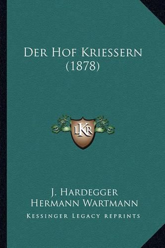 Cover image for Der Hof Kriessern (1878)