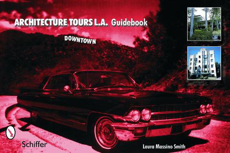 Cover image for Architecture Tours L.A. Guidebook: Downtown