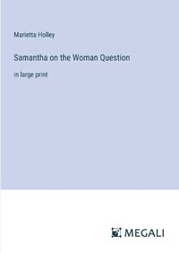 Cover image for Samantha on the Woman Question